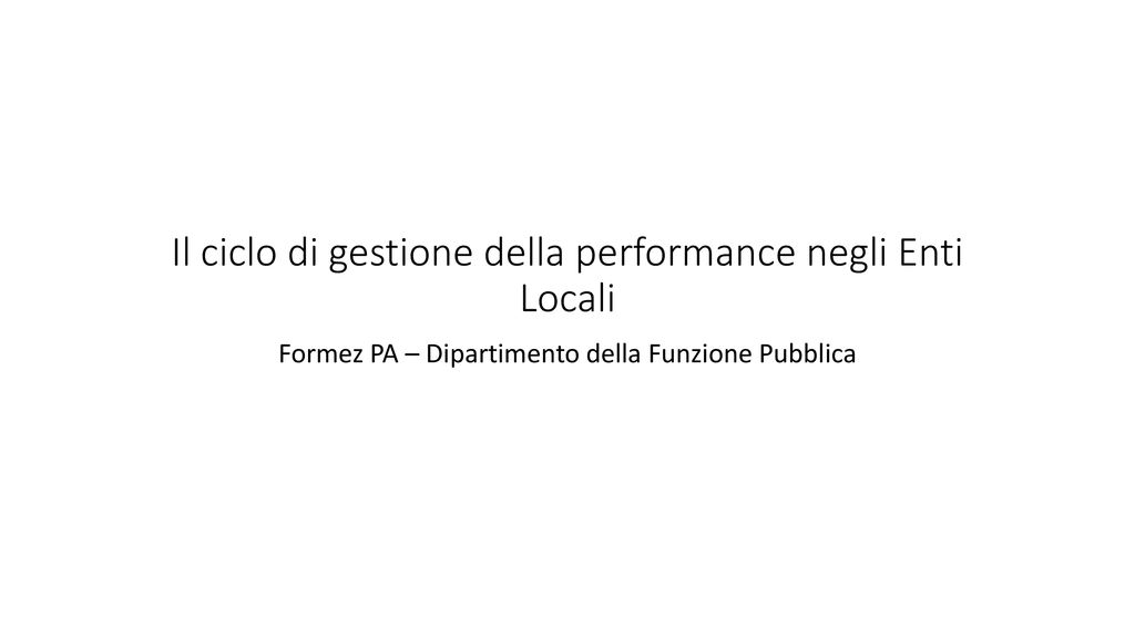 Il Ciclo Di Gestione Della Performance Negli Enti Locali Ppt Scaricare